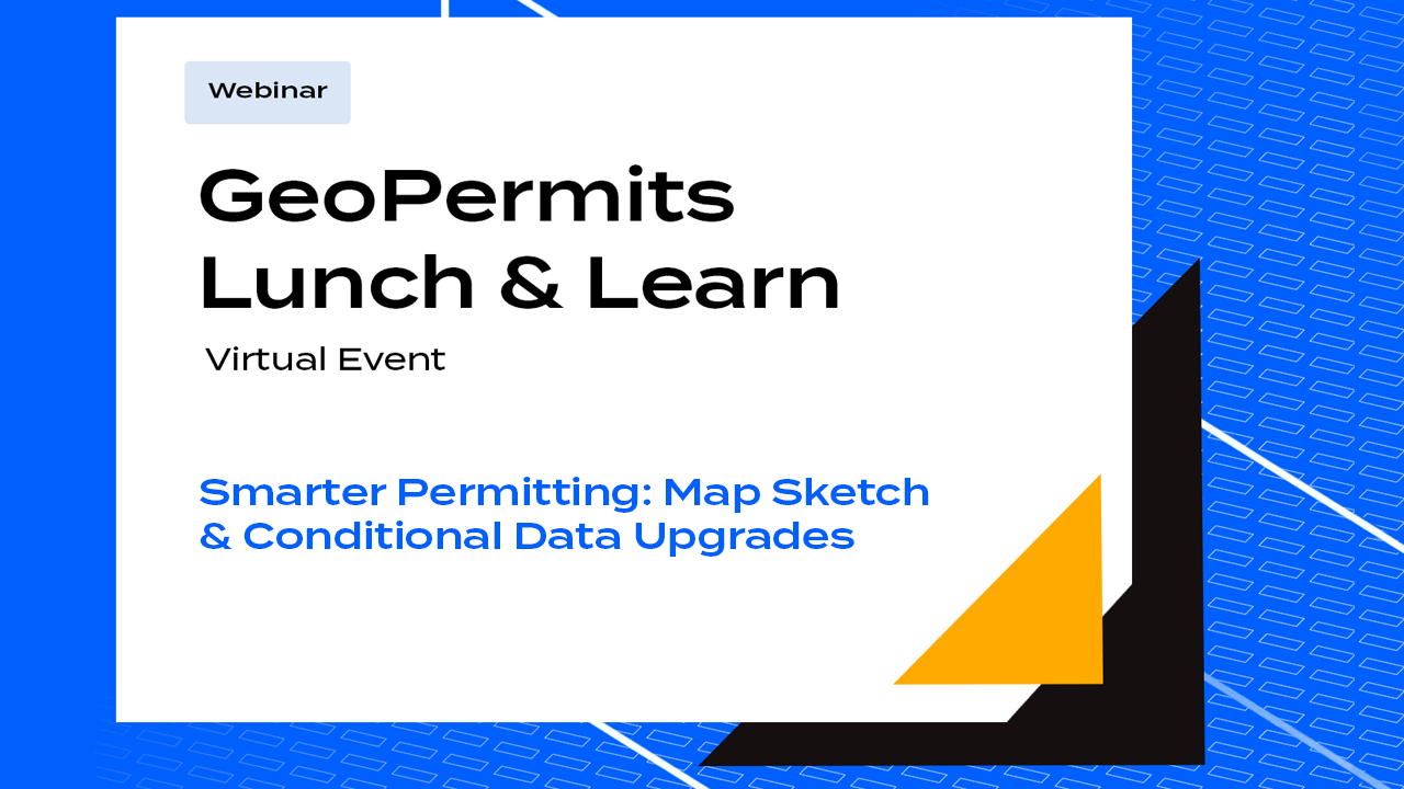 Smarter Permitting: Map Sketch & Conditional Data Upgrades